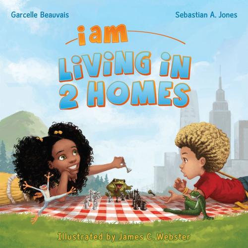 Cover of the book I Am Living in 2 Homes by Sebastian A. Jones, Garcelle Beauvais, Stranger Comics