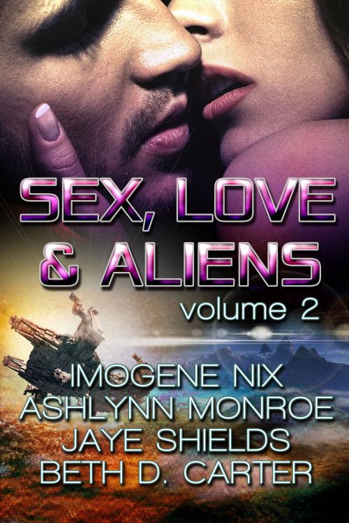 Cover of the book Sex, Love, and Aliens, Volume 2 by Imogene Nix, Ashlynn Monroe, Jaye Shields, Beachwalk Press, Inc.