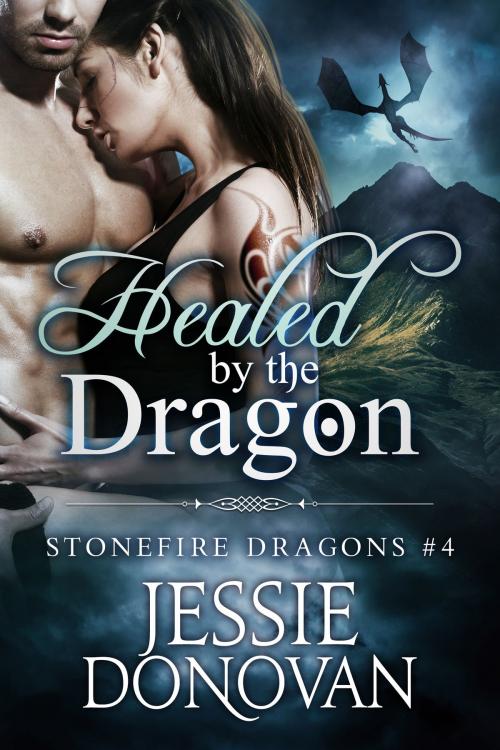 Cover of the book Healed by the Dragon by Jessie Donovan, Mythical Lake Press, LLC