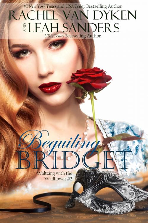 Cover of the book Beguiling Bridget by Leah Sanders, Rachel Van Dyken, Leah Sanders