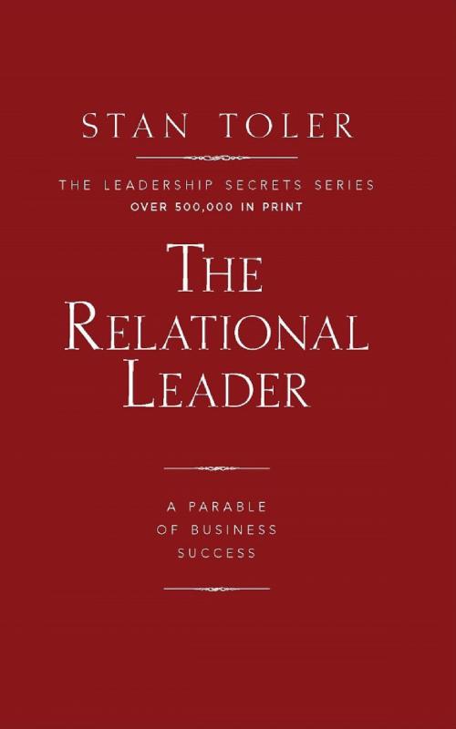 Cover of the book The Relational Leader by Stan Toler, Dust Jacket Press