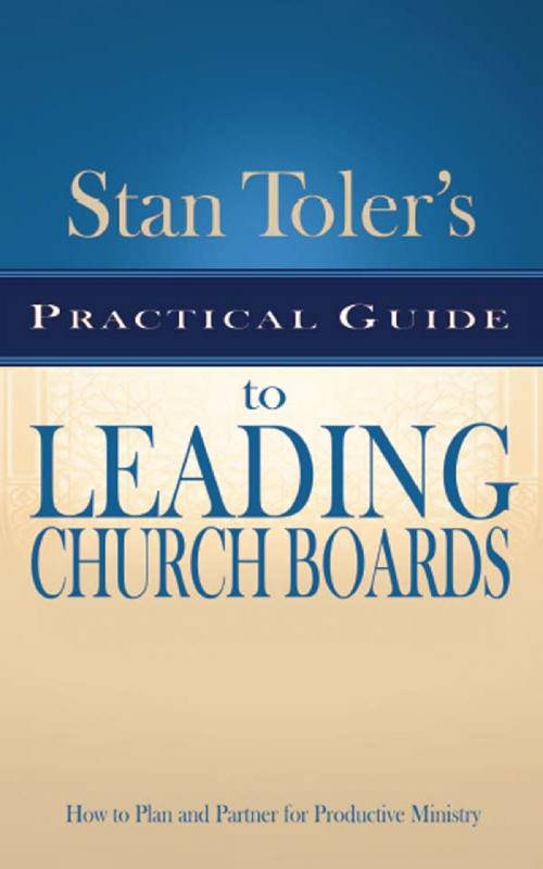 Cover of the book Practical Guide for Leading Church Boards by Stan Toler, Dust Jacket Press