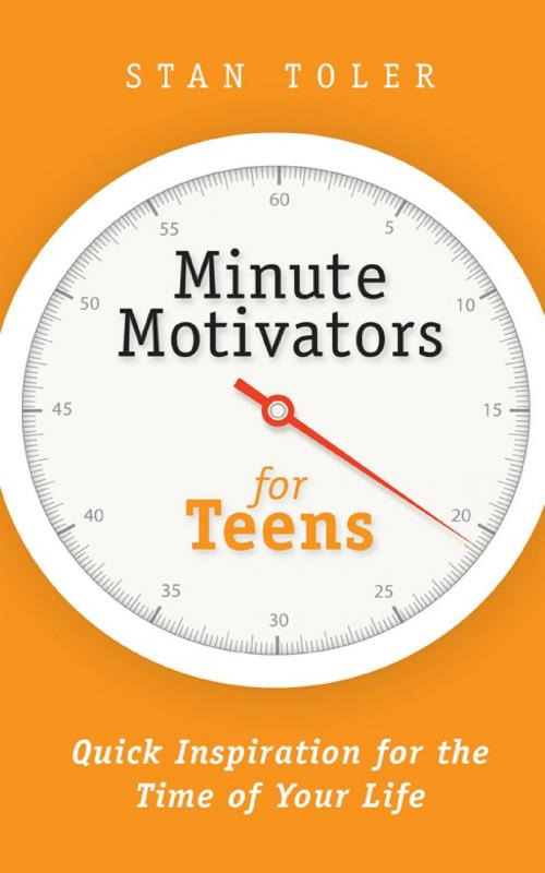 Cover of the book Minute Motivators for Teens by Stan Toler, Dust Jacket Press