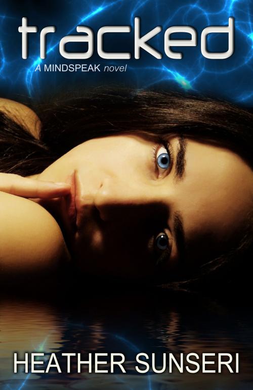 Cover of the book Tracked (Mindspeak series, Book #4) by Heather Sunseri, Sun Publishing