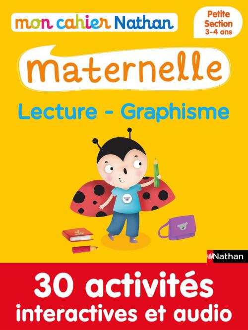 Cover of the book Mon cahier maternelle 3/4 ans Lecture - Graphisme by Françoise Kretz-Idas, Brigitte Salinas, NATHAN