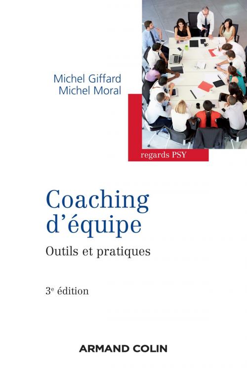Cover of the book Coaching d'équipe - 3e édition by Michel Giffard, Michel Moral, InterEditions