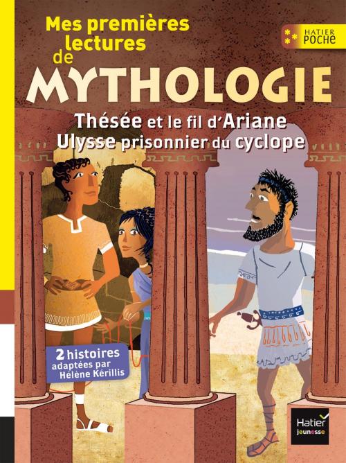 Cover of the book Mes premières lectures de mythologie by Hélène Kérillis, Hatier Jeunesse