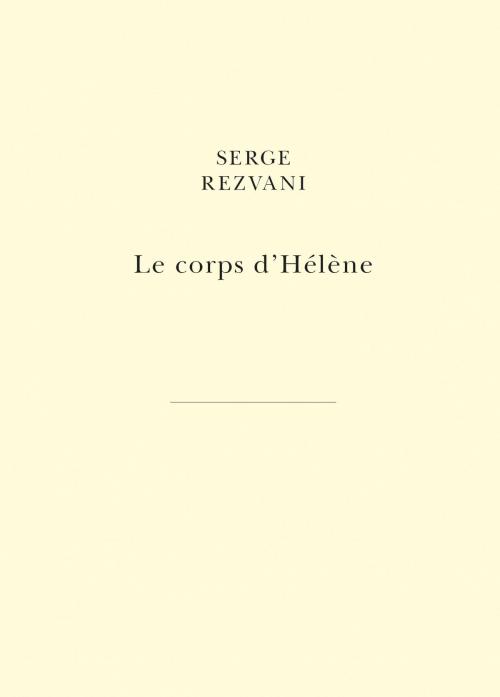 Cover of the book Le Corps d'Hélène by Serge Rezvani, Les Belles Lettres