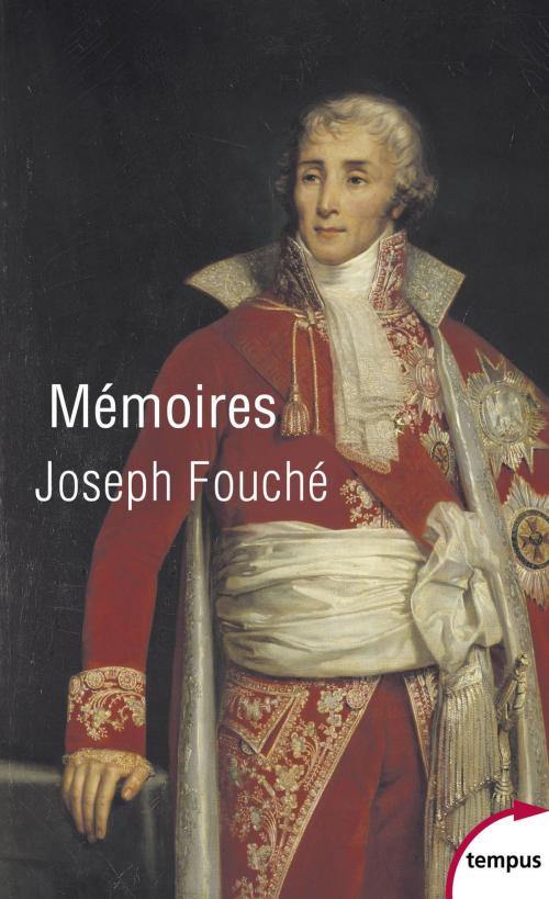 Cover of the book Mémoires by Joseph FOUCHÉ, Louis MADELIN, Place des éditeurs