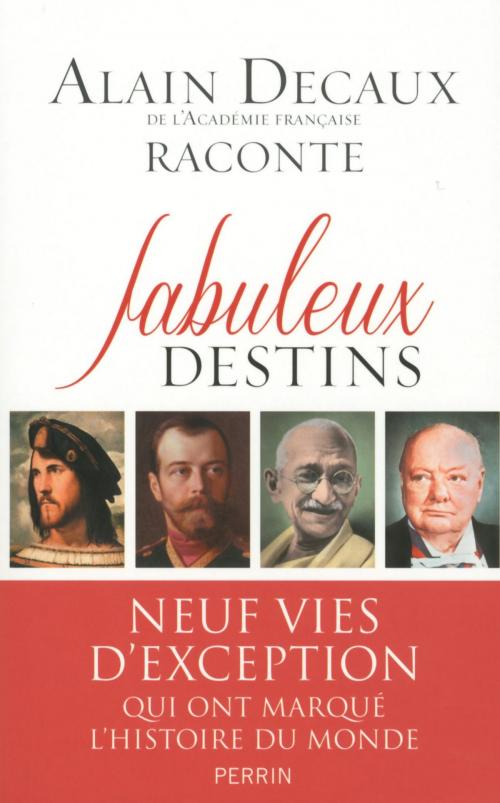 Cover of the book Fabuleux destins by Alain DECAUX, Place des éditeurs