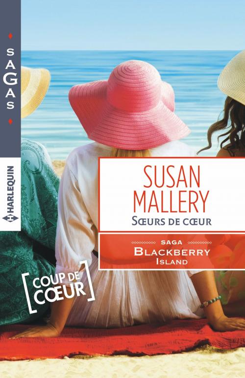 Cover of the book Soeurs de coeur by Susan Mallery, Harlequin