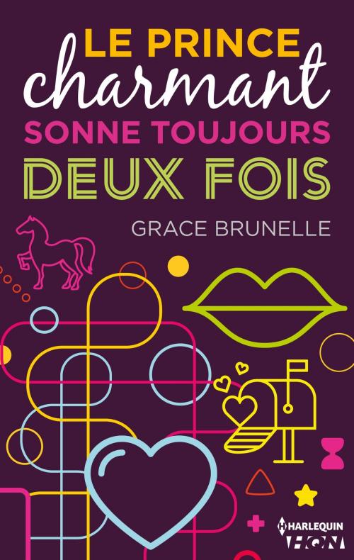 Cover of the book Le prince charmant sonne toujours deux fois by Grace Brunelle, Harlequin