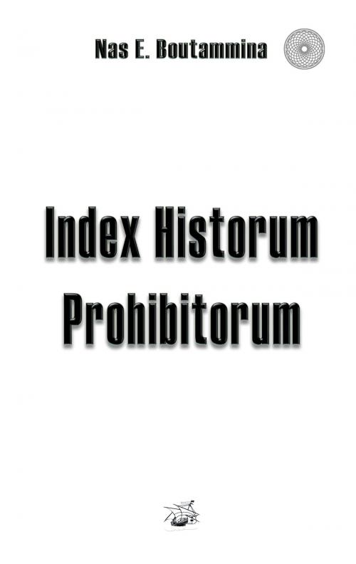 Cover of the book Index Historum Prohibitorum by Nas E. Boutammina, Books on Demand