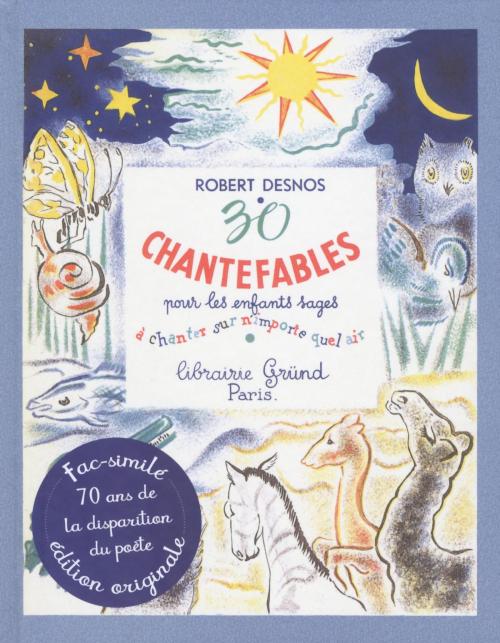 Cover of the book 30 Chantefables pour les enfants sages by Robert DESNOS, Olga KOWALEWSKY, edi8