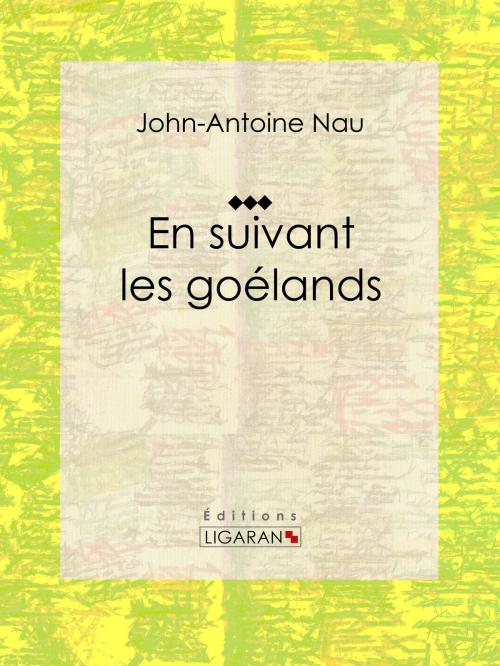 Cover of the book En suivant les goélands by John-Antoine Nau, Ligaran, Ligaran
