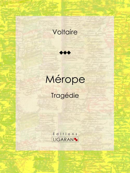 Cover of the book Mérope by Voltaire, Ligaran