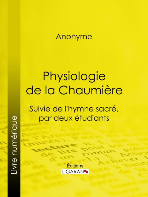 Cover of the book Physiologie de la Chaumière by Anonyme, Ligaran, Ligaran