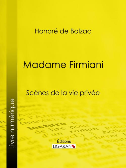 Cover of the book Madame Firmiani by Honoré de Balzac, Ligaran, Ligaran