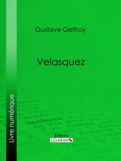 Cover of the book Velasquez by Gustave Geffroy, Ligaran, Ligaran