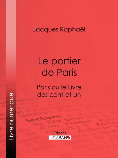 Cover of the book Le portier de Paris by Jacques Raphaël, Ligaran, Ligaran