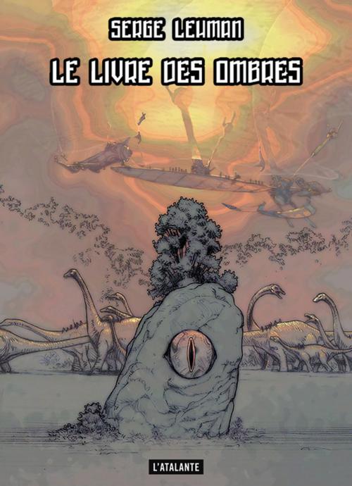 Cover of the book Le livre des ombres by Serge Lehman, L'Atalante