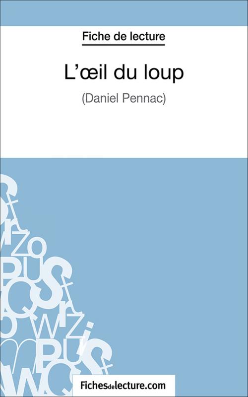 Cover of the book L'œil du loup by Sophie Lecomte, fichesdelecture.com, FichesDeLecture.com