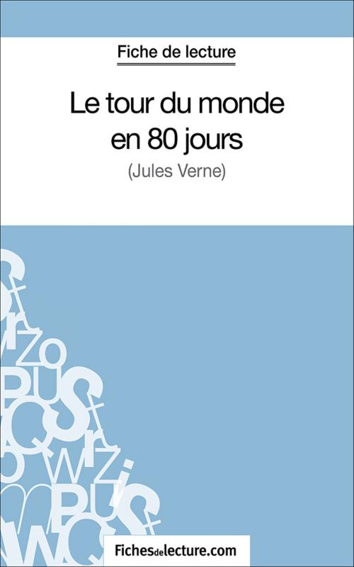 Cover of the book Le tour du monde en 80 jours by Sophie Lecomte, fichesdelecture.com, FichesDeLecture.com