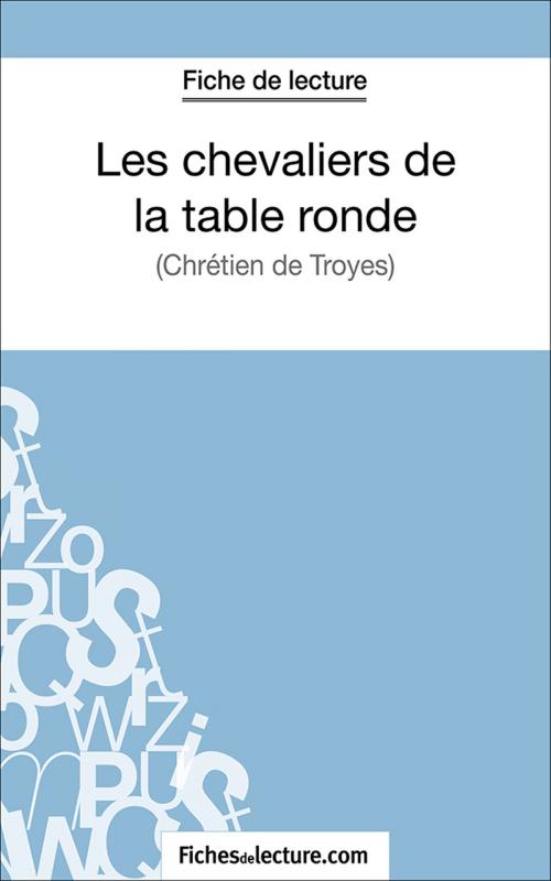 Cover of the book Les chevaliers de la table ronde by Vanessa Grosjean, fichesdelecture.com, FichesDeLecture.com
