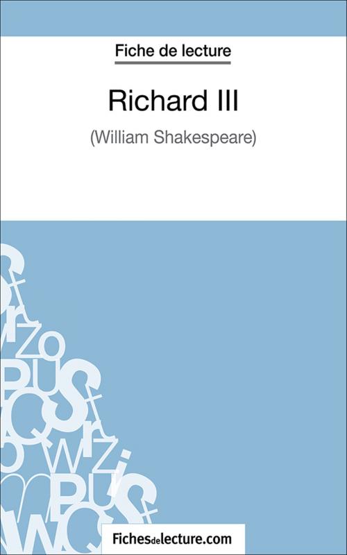 Cover of the book Richard III by Sophie Lecomte, fichesdelecture.com, FichesDeLecture.com