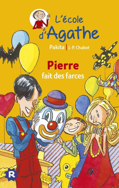Cover of the book Pierre fait des farces by Pakita, Rageot Editeur
