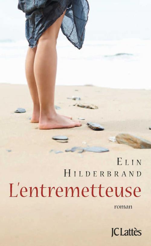 Cover of the book L'entremetteuse by Elin Hilderbrand, JC Lattès