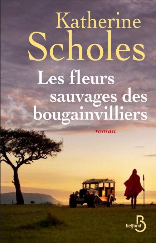 Cover of the book Les fleurs sauvages des bougainvilliers by Katherine SCHOLES, Place des éditeurs