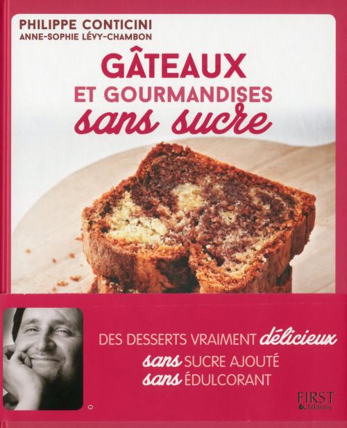 Cover of the book Gâteaux et autres gourmandises sans sucre by Philippe CONTICINI, Anne-Sophie LÉVY-CHAMBON, edi8