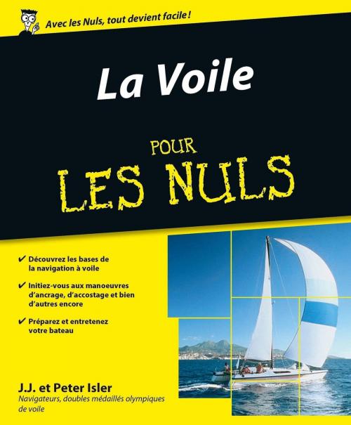 Cover of the book La Voile Pour les Nuls, 2ème édition by Peter ISLER, J.J. ISLER, edi8