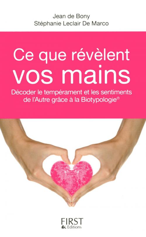 Cover of the book Ce que révèlent vos mains by S. LECLAIR DE MARCO, Jean de BONY, edi8