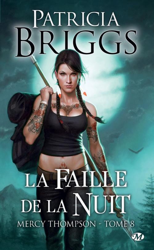 Cover of the book La Faille de la nuit by Patricia Briggs, Milady