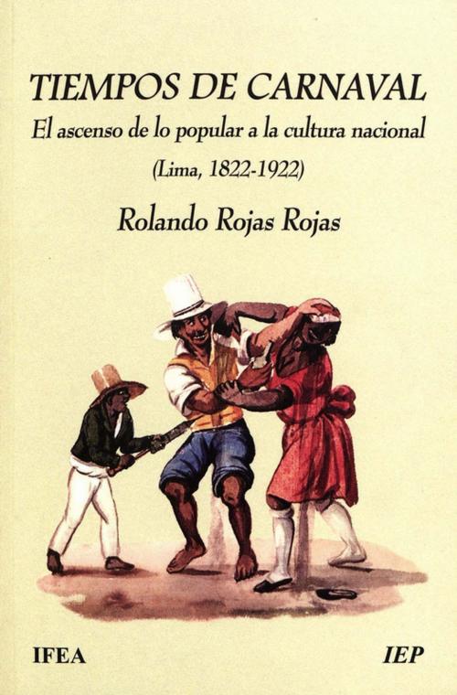 Cover of the book Tiempos de carnaval by Rolando Rojas Rojas, Institut français d’études andines