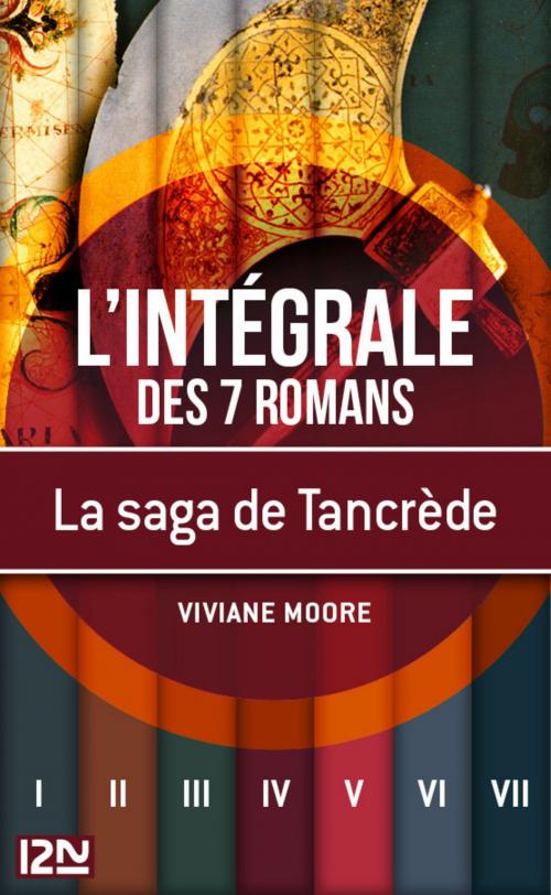 Cover of the book La saga de Tancrède le Normand - intégrale by Viviane MOORE, Univers Poche
