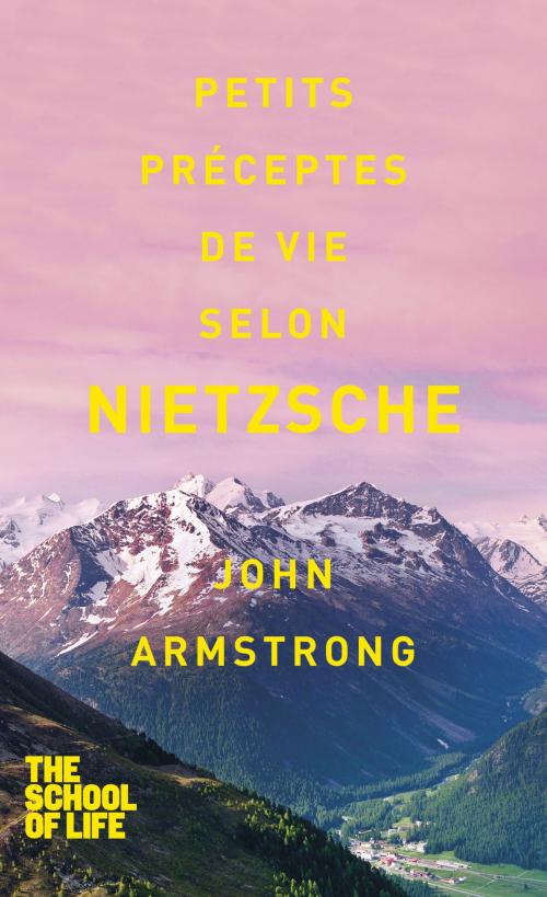 Cover of the book Petits préceptes de vie selon Nietzsche by John ARMSTRONG, Fabrice MIDAL, Univers Poche