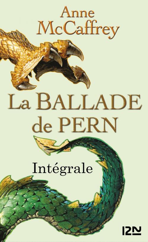 Cover of the book La ballade de Pern - intégrale by Anne MCCAFFREY, Univers Poche