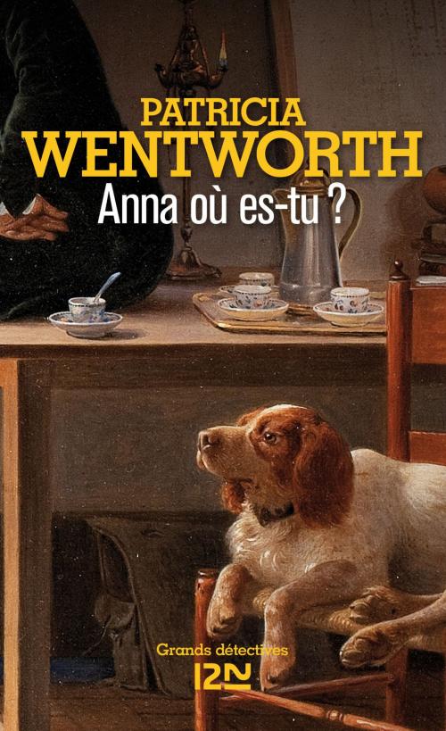Cover of the book Anna, où es-tu ? by Patricia WENTWORTH, Univers Poche