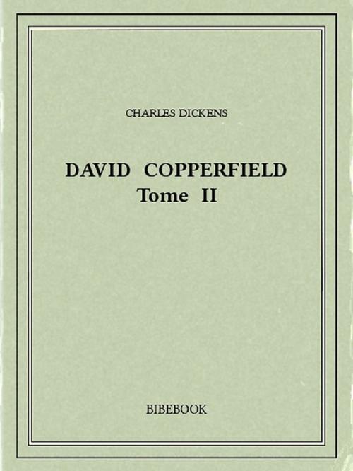 Cover of the book David Copperfield 2 by Charles Dickens, Bibebook