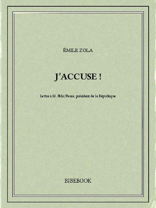 Cover of the book J'accuse ! by Émile Zola, Bibebook
