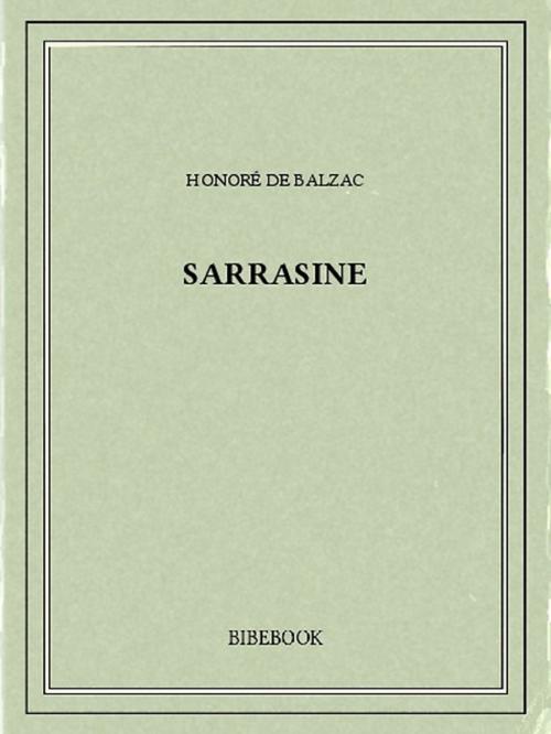 Cover of the book Sarrasine by Honoré de Balzac, Bibebook