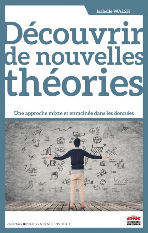 Cover of the book Découvrir de nouvelles théories by Isabelle Walsh, Éditions EMS