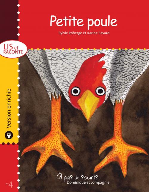 Cover of the book Petite poule - version enrichie by Sylvie Roberge, Dominique et compagnie