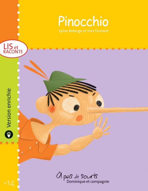 Cover of the book Pinocchio - version enrichie by Sylvie Roberge, Dominique et compagnie