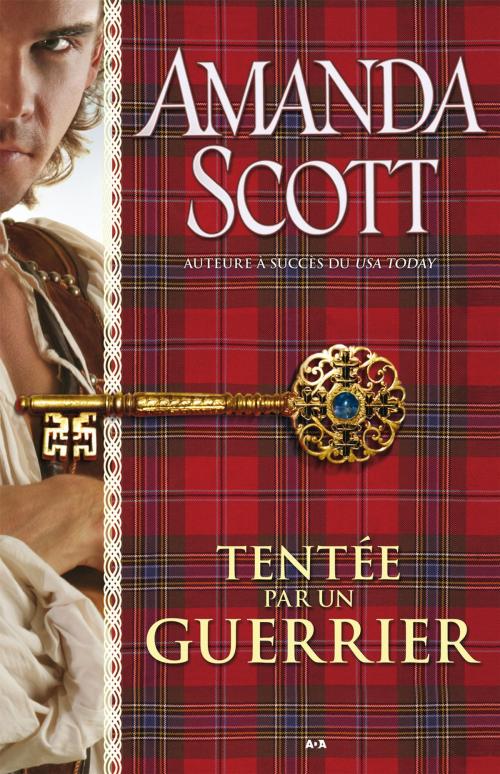 Cover of the book Tentée par un guerrier by Amanda Scott, Éditions AdA