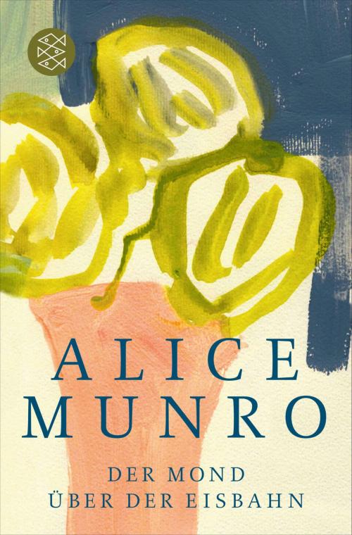 Cover of the book Der Mond über der Eisbahn by Alice Munro, FISCHER E-Books