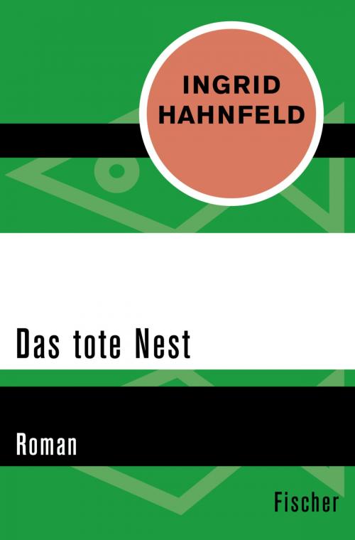 Cover of the book Das tote Nest by Ingrid Hahnfeld, FISCHER Digital